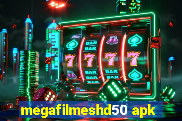 megafilmeshd50 apk